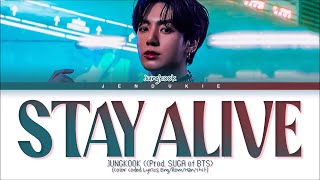 BTS Jungkook  Stay Alive 1 HOUR Lyrics  1시간 가사 [upl. by Suoirred]