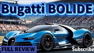 quotUnveiling the Bugatti Bolide 2025 The Ultimate Hypercar Redefinedquot [upl. by Naivat]