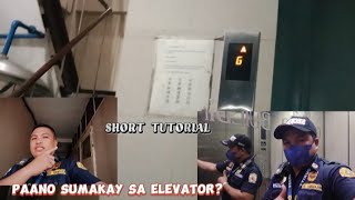 PAANO NGA BA ANG PAGSAKAY NG ELEVATOR tutorial [upl. by Onilatac]