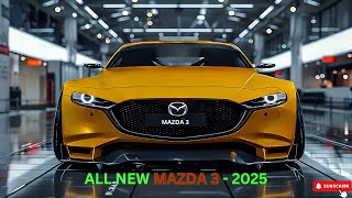 2025 AllNew Mazda 3 Amazing Modern Sedan Luxurious and Elegant Design [upl. by Hepzi]