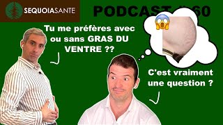 Comment perdre le gras du ventre naturellement et rapidement  Podcast 60 [upl. by Oigolue]