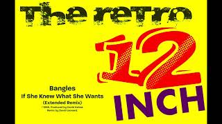 Bangles  If She Knew What She Wants Extended Remix [upl. by Kahaleel]