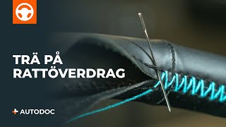 Så sätter man på ett rattöverdrag  AUTODOC tipsar [upl. by Benia751]