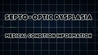 Septooptic dysplasia Medical Condition [upl. by Auhsaj445]