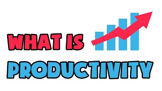 What is Productivity  Explained in 2 min [upl. by Blayze]