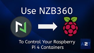 USE NZB360 APP ON ANDROID TO CONTROL YOUR RASPBERRY PI 4 MEDIA DOCKER CONTAINERS  EPISODE 25 [upl. by Cynara]