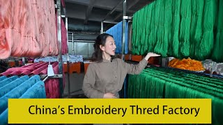 Embroidery Thread Factory  Do you know the process of making embroidery threads  Chinas Factory [upl. by Ailimat]