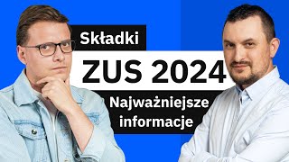 Składki ZUS 2024  Podwyżka ZUS wakacje od ZUS nowe minimalne wynagrodzenie [upl. by Ttevy]