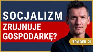 SOCJALIZM vs KAPITALIZM Co buduje BIEDĘ a co BOGACTWO – Trader 21  169 [upl. by Llehcim]