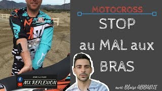 MOTOCROSS  STOPPER LE MAL AUX BRAS [upl. by Ordnassela270]