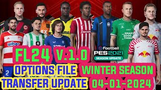 PES 2021 FOOTBALL LIFE 24 NEW OPTION FILE V10 WINTER TRANSFER 040124 [upl. by Elirpa]