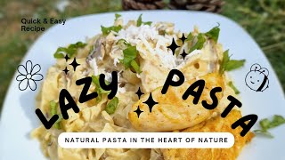 Chicken Fettuccine Alfredo Recipe  Easy Dinner in nature 🌲✨️پاستای آلفردو فوق العاده تو دل طبیعت [upl. by Nodarb]