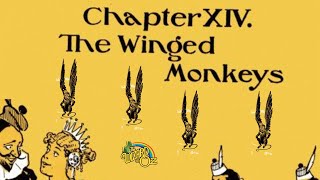 The Wizard Of Oz Chapter 14 The Winged Monkeys Audiobook [upl. by Laius]