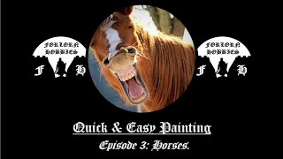 Quick amp Easy Painting Episode 3 Horses [upl. by Akimit]