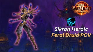 Feral Druid POVGameplay  Sikran Heroic [upl. by Quentin283]