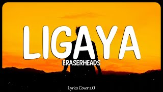 Ligaya  Eraserheads Lyrics Cover [upl. by Ycniuqal]