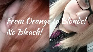 Lightening My Hair Without Bleach Orange to Ash Blonde Mz Psycho [upl. by Norbert179]