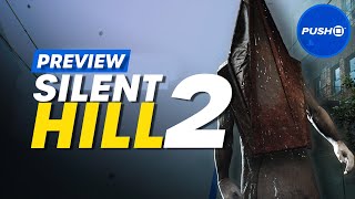 Silent Hill 2 PS5 Gameplay  Weve Played It [upl. by Ube]