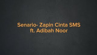 Senario  Zapin Cinta SMS ft Adibah Noor LYRICS [upl. by Haseefan]