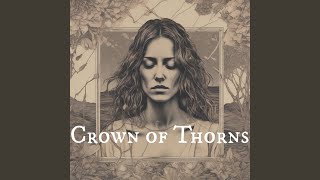 Crown of Thorns [upl. by Sulamith]