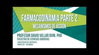 Farmacodinamia  Parte 2 Mecanismos de Acción [upl. by Darken834]