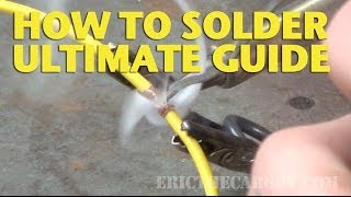 How To Solder Ultimate Guide EricTheCarGuy [upl. by Garlan939]