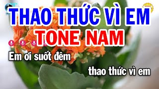 Karaoke Thao Thức Vì Em Tone Nam  F  Nhạc Sống Beat Mới  Karaoke Tuấn Trình [upl. by Yblok394]