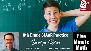 8th Grade STAAR Practice Scientific Notation 82C  7 [upl. by Whitelaw]