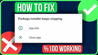 How to Fix Package Installer Keeps Stopping Problem 2024 [upl. by Mufinella]