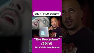 Sundance award winning short film comedy  film recommendation the procedure indiefilm filmreview [upl. by Landon]