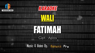 KARAOKE FATIMAH  WALI [upl. by Eenej974]