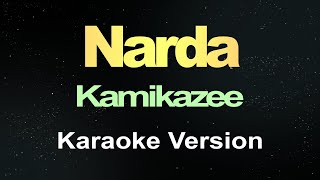 Narda  Kamikazee Karaoke [upl. by Leola]