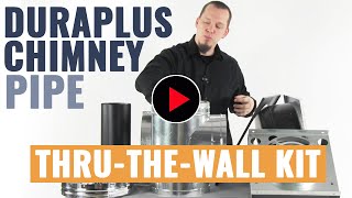 DuraPlus Chimney Pipe  ThruTheWall Kit [upl. by Rape201]