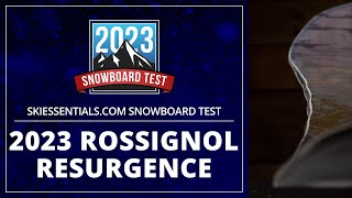 2023 Rossignol Resurgence  SkiEssentialscom Snowboard Test [upl. by Saideman]