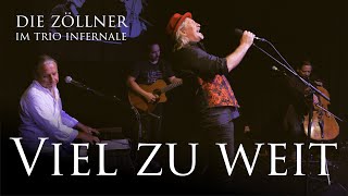 Die Zöllner im Trio Infernale  Viel zu weit [upl. by Imnubulo129]