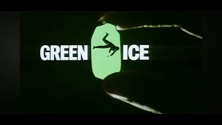 GREEN ICE  1981 [upl. by Nore396]