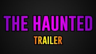 The Haunted Series Teaser Trailer [upl. by Balac]