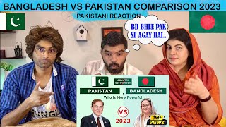 Pakistan Reacts to Bangladesh 🇧🇩 Vs Pakistan 🇵🇰 Country Comparison 2023  Pakistani Reaction [upl. by Shipley]