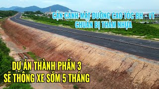 Kế hoạch rải nhựa cao tốc Biên Hòa  Vũng Tàu  DATP3 thông xe sớm đến 5 tháng [upl. by Suez]