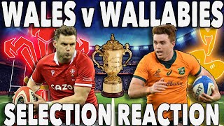 WALES v AUSTRALIA Selection Reaction  Rugby World Cup 2023  ROUND 3  Pool C Decider Game Preview [upl. by Nurat]