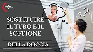 Come sostituire il tubo e il soffione della doccia [upl. by Barabas]