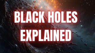 Black Holes Explained The MindBlowing Mysteries You Need to Know  Space [upl. by Yrol]