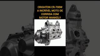 CRIGHTON CR700W  A INCRÍVEL MOTO DE CORRIDA COM MOTOR ROTATIVO DE WANKEL [upl. by Cirilo]