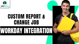 Create Custom Report Review Change Job  Workday Integration Course  Workday Integration  Upptalk [upl. by Catherin]