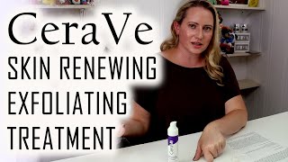 CeraVe Skincare 🆕️ Skin Renewing Nightly Exfoliant Treatment  Glycolic amp Lactic Acid Blend Review [upl. by Maud466]