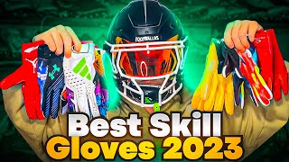 Top 5 Skill Receiver Gloves for 2023 [upl. by Amsab234]