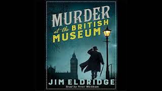 Murder at the British Museum  Mystery Thriller amp Suspense Audiobook [upl. by Alvinia]