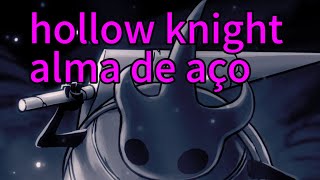 Hollow Knight mobile  Alma de aço  ep1encruzilhada esquecida  sem comentários [upl. by Sitof606]