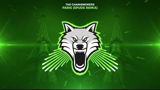 The Chainsmokers  Paris Spuds Remix [upl. by Gnehp]