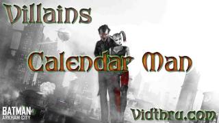 Calendar Man Arkham City Character Bio [upl. by Bolton]